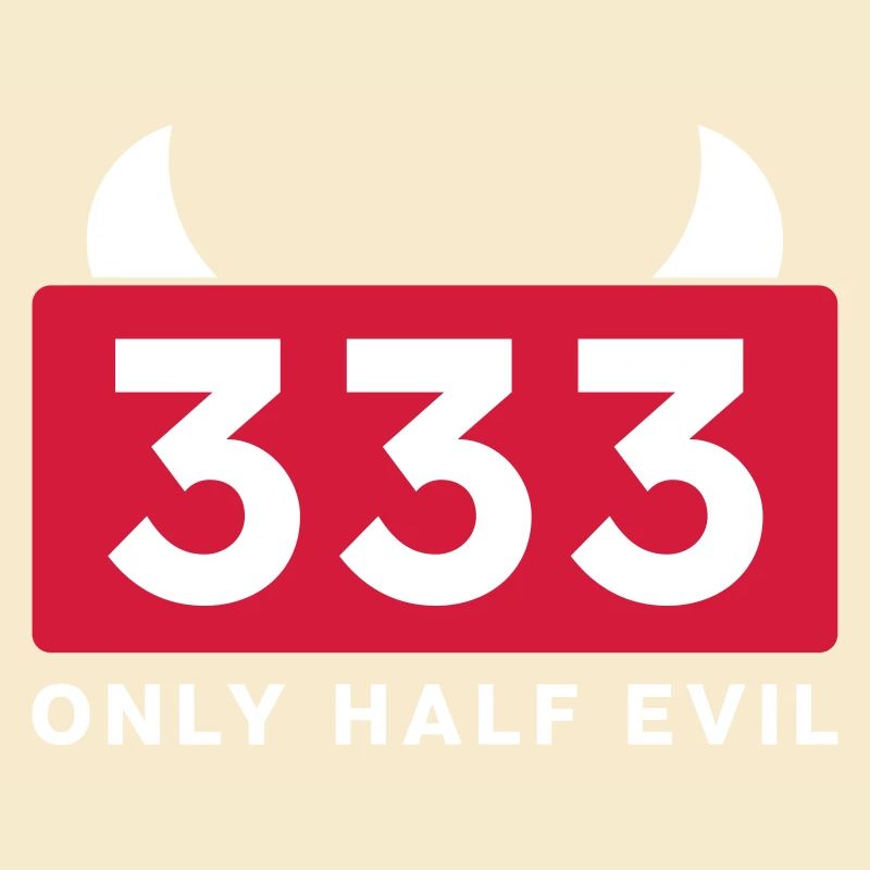 333 - ONLY HALF EVIL