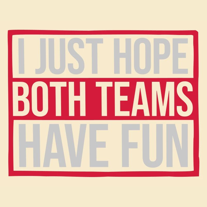 Both Teams Have Fun