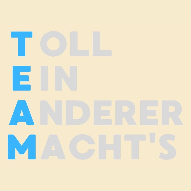 TEAM Toll Ein Anderer Macht`s
