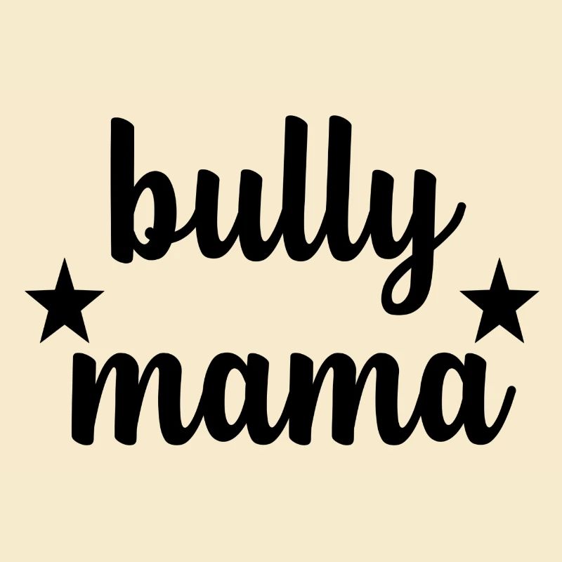 Bully maman