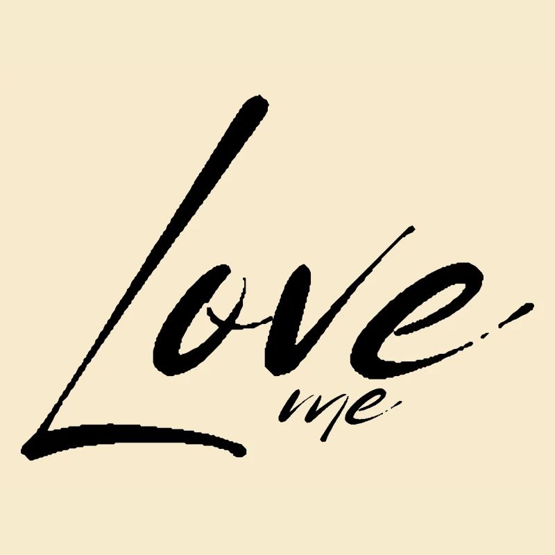 Love me