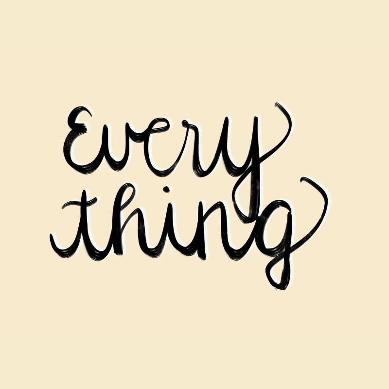 Everything