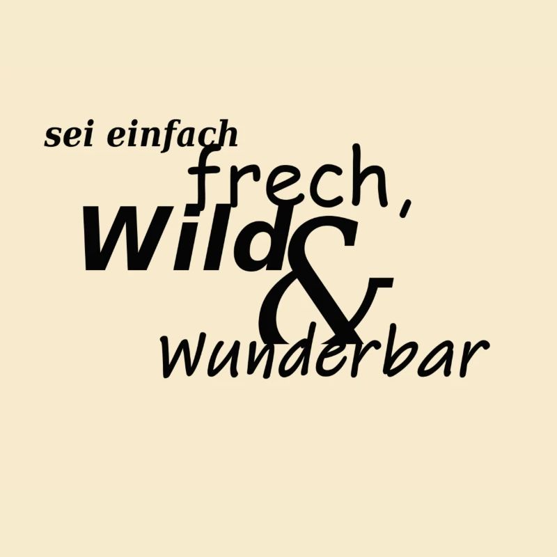 frech wild wunderbar