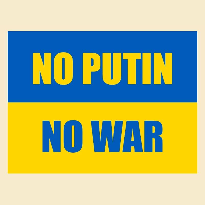 PAS DE POUTINE PAS DE GUERRE - Drapeau de l’Ukraine