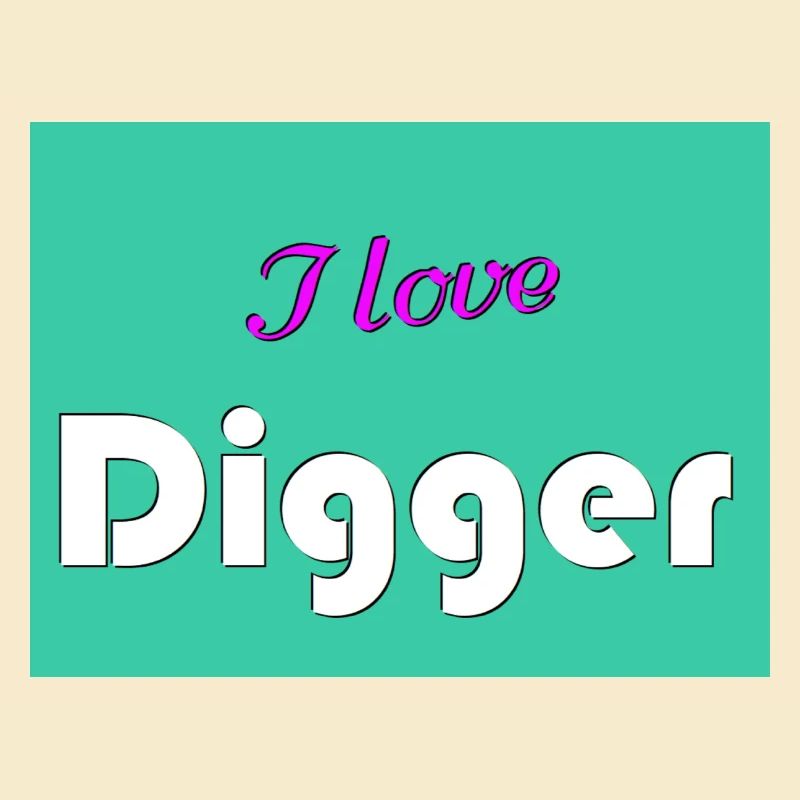 J’adore Digger