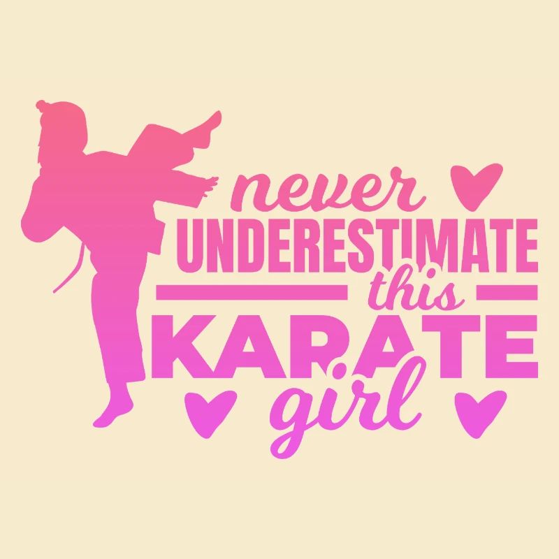 Unterschätze nie ein Karate Mädchen