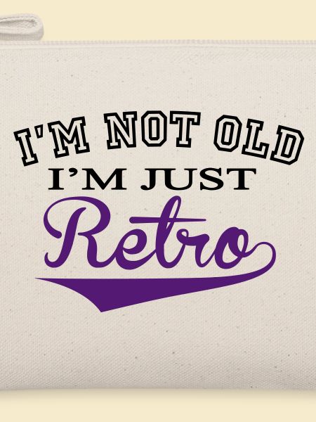 Not Old....Retro - 2 Colour