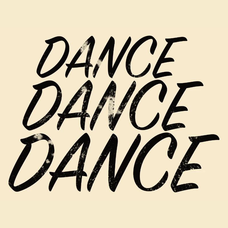 DANCE DANCE DANCE