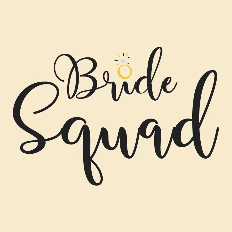 Bride Squad with Diamond Ring