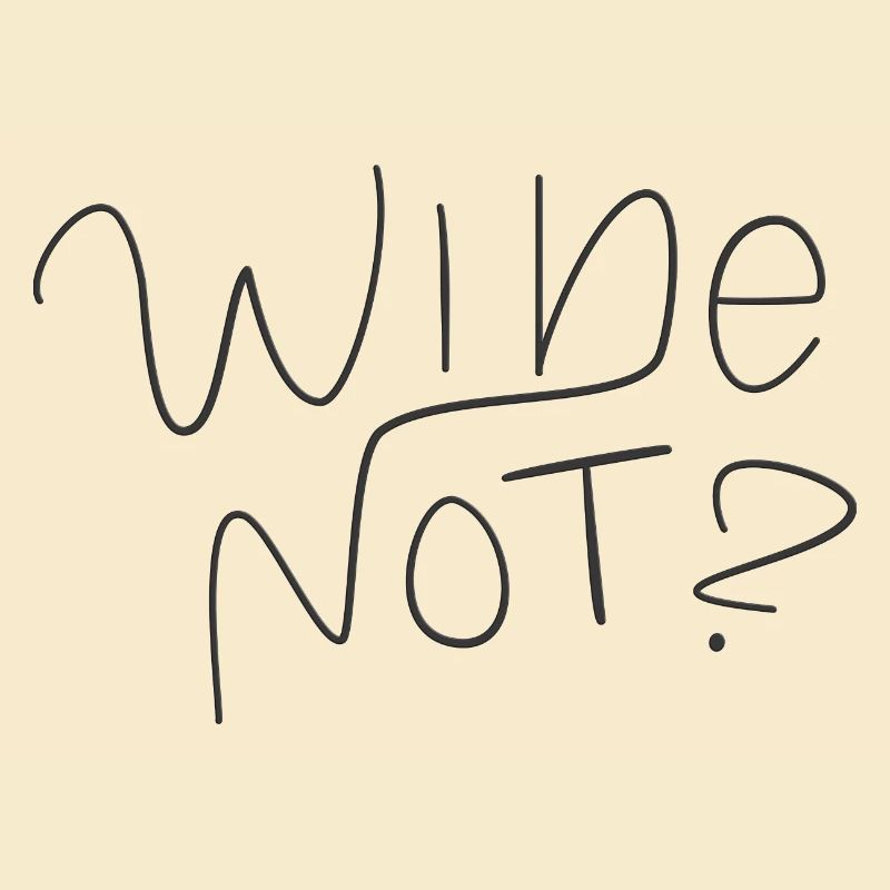 wine not