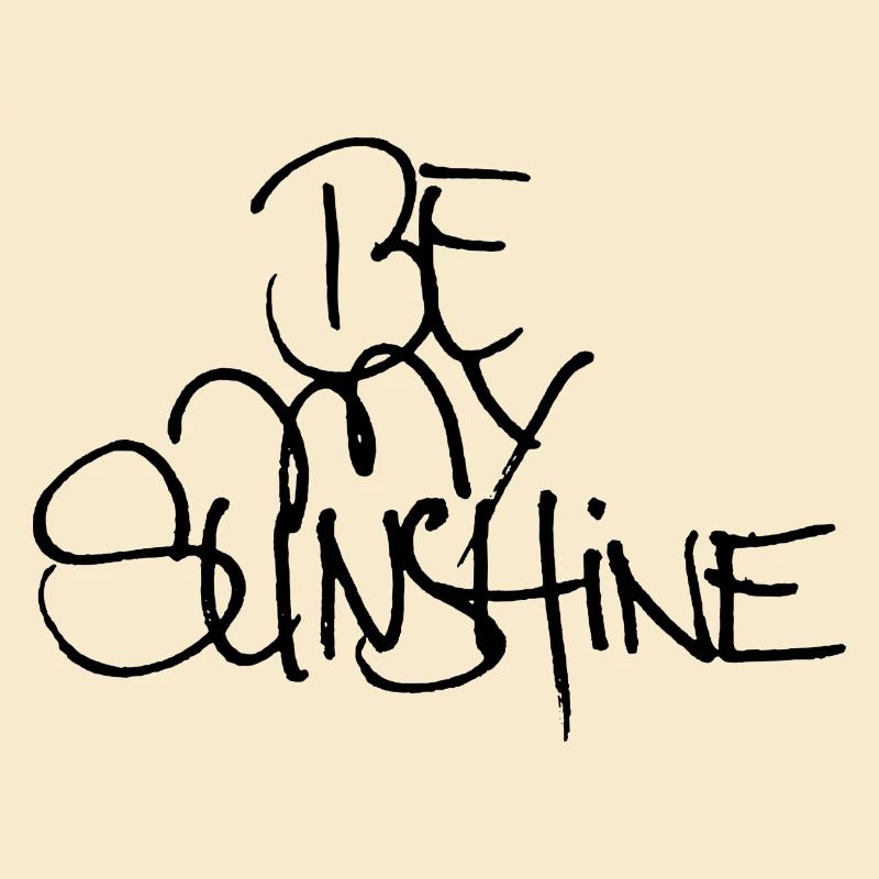 be my sunshine