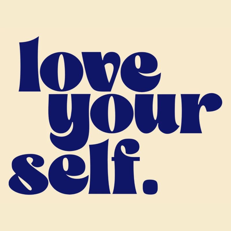 Liebe dich selbst