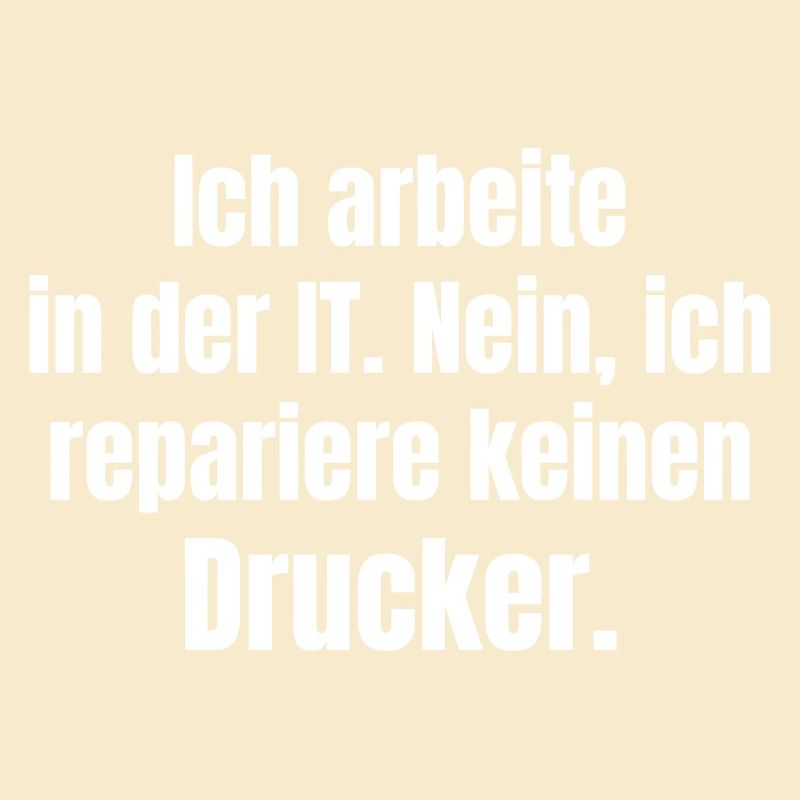 I work in IT – Druckerheld