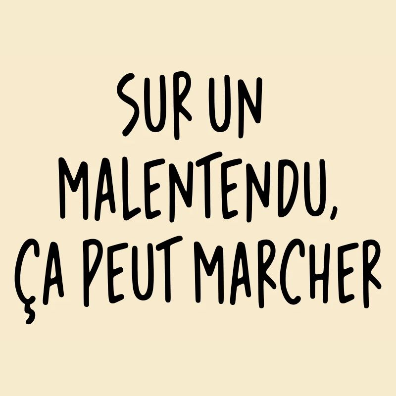  Sur un malentendu ça peut marcher JC Dusse