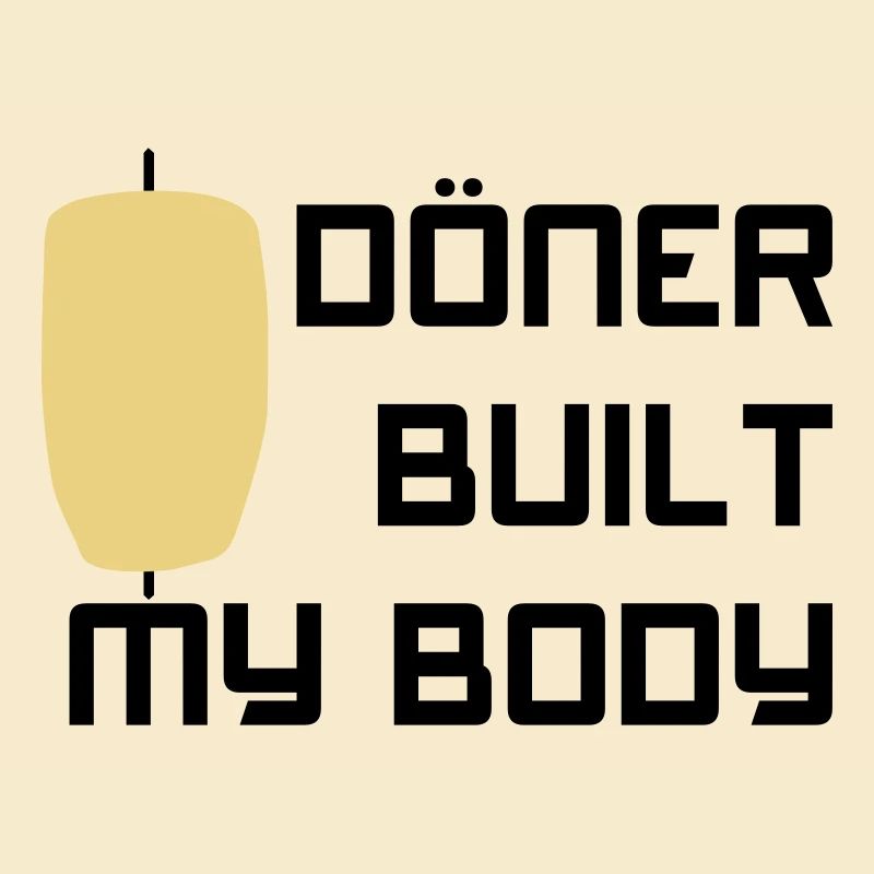 Döner built my body