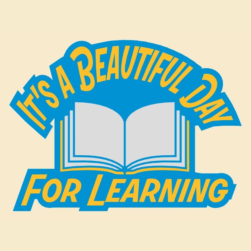 beautiful day for learning