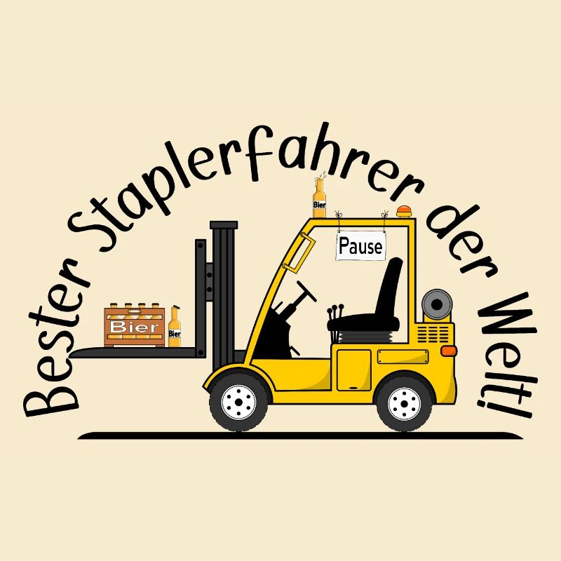 Staplerfahrer mit Bier beste Staplerfahrer