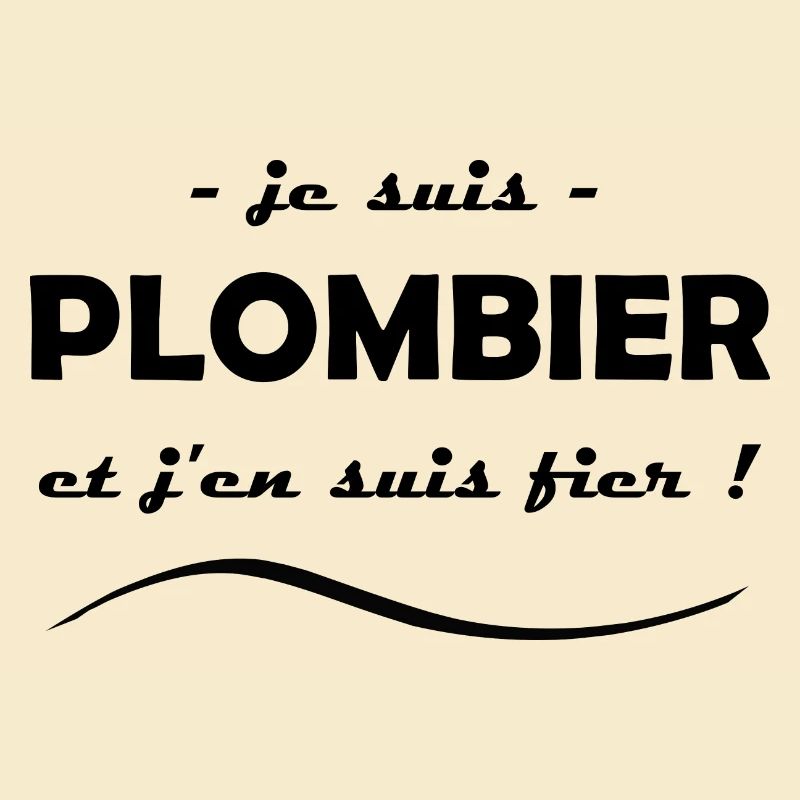 je suis plombier