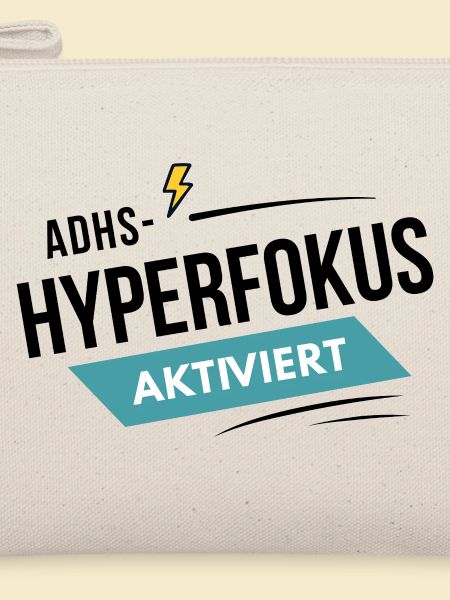 ADHS Hyperfokus aktiviert