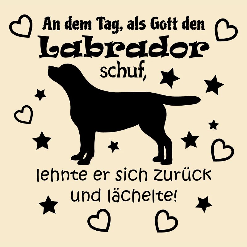 Gott schuf Labrador (schwarz)