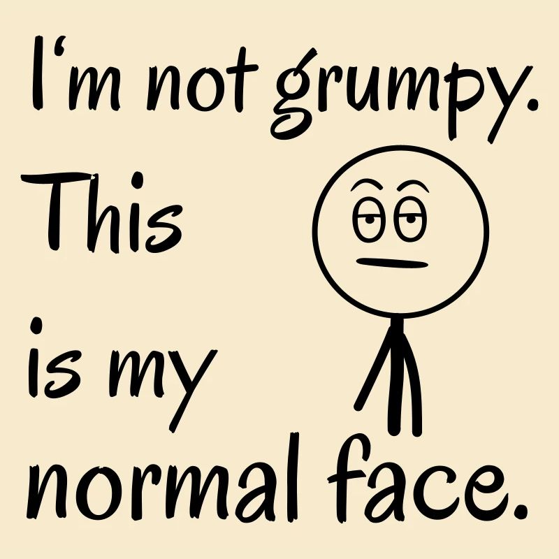 This is my normal face