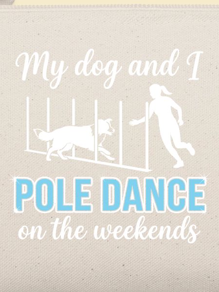 Lustiger Agility Slalom Spruch Pole Dance