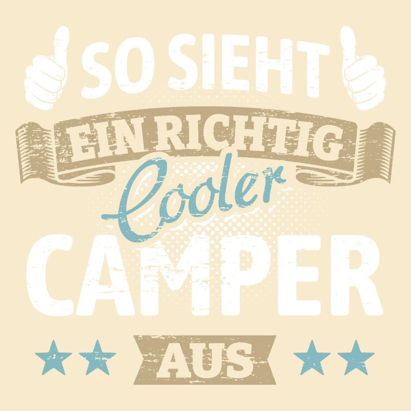 So sieht ein richtig cooler Camper aus - Spruch