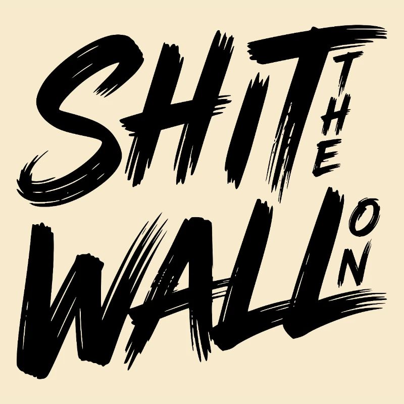 Arrête le mur