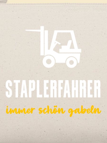 Staplerfahrer Geschenk Immer schön gabeln
