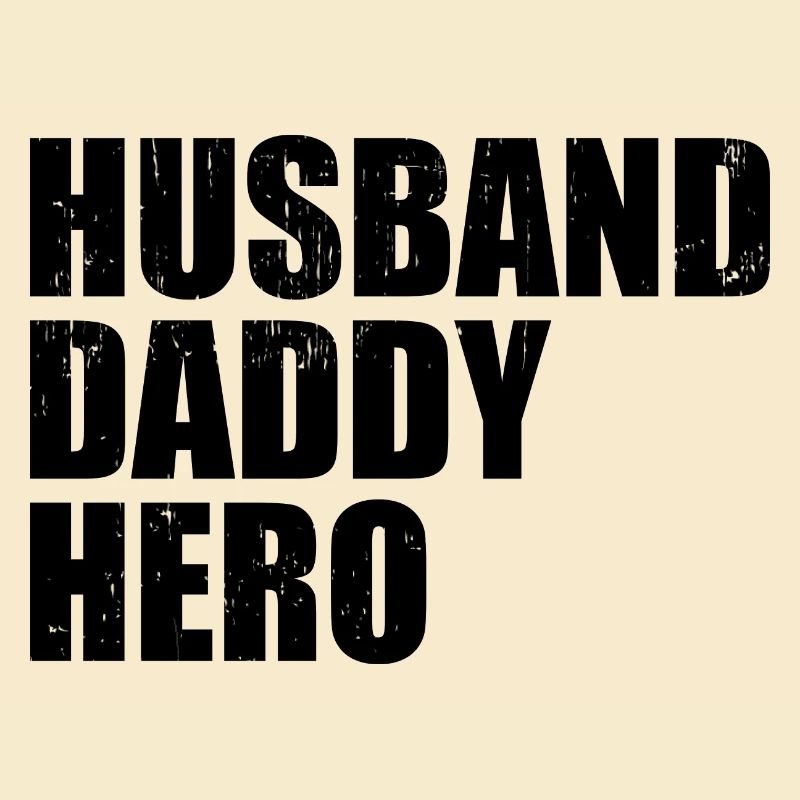 Husband Daddy Hero