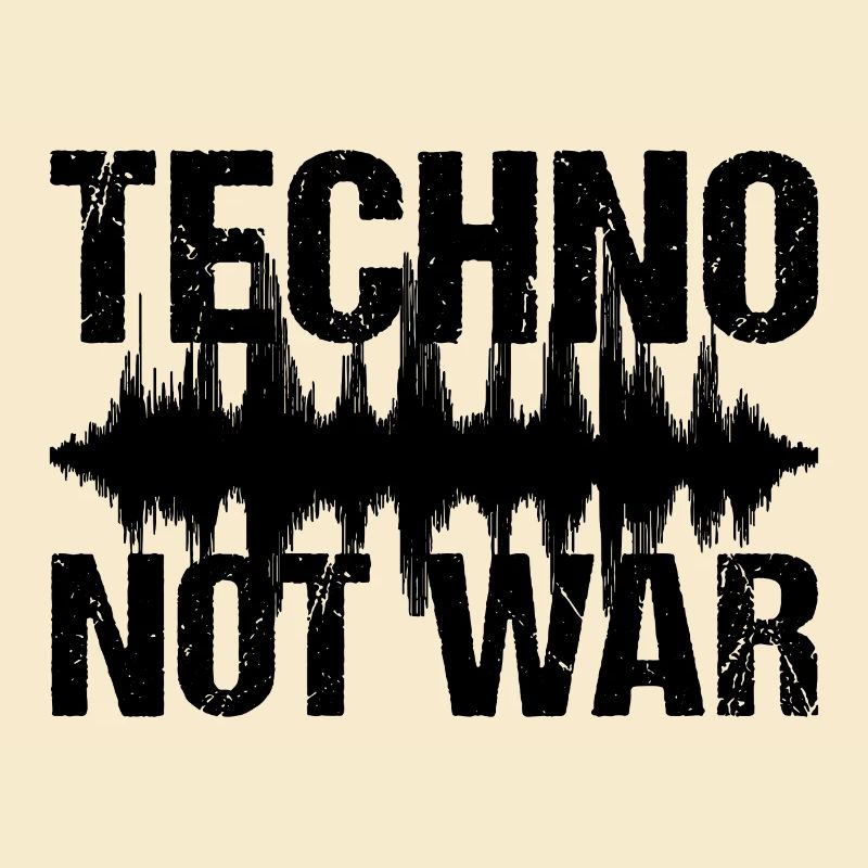 Techno Not War Peace Music Techno