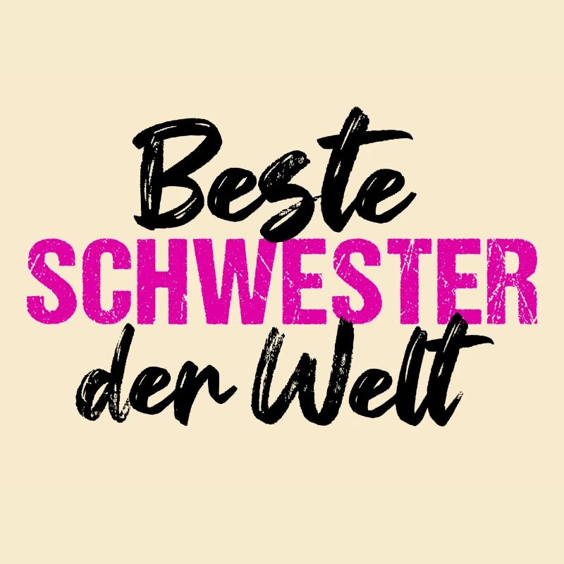 Beste Schwester der Welt Schwester