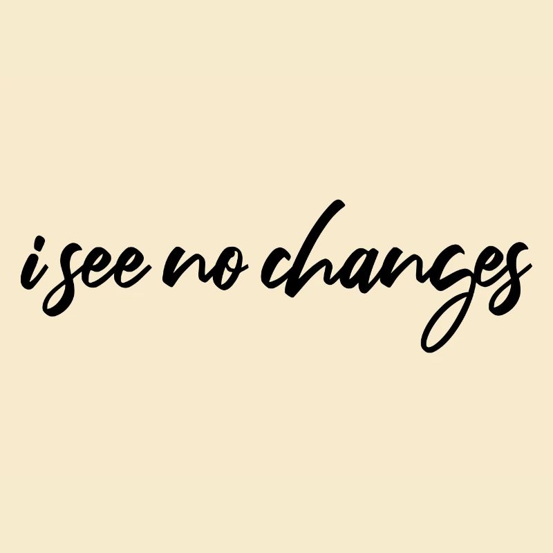 i see no changes