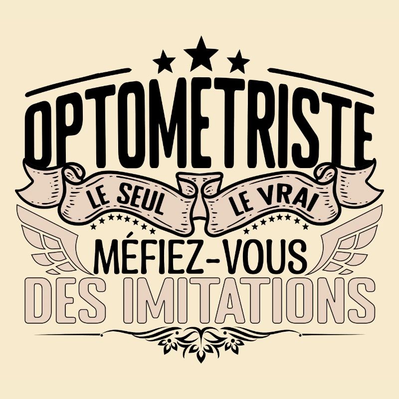 Optométriste cadeau Optométriste le vrai Optométri