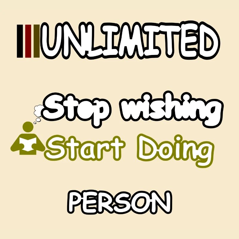 Stop wishing Start Doing