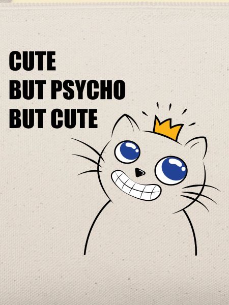cute but psycho