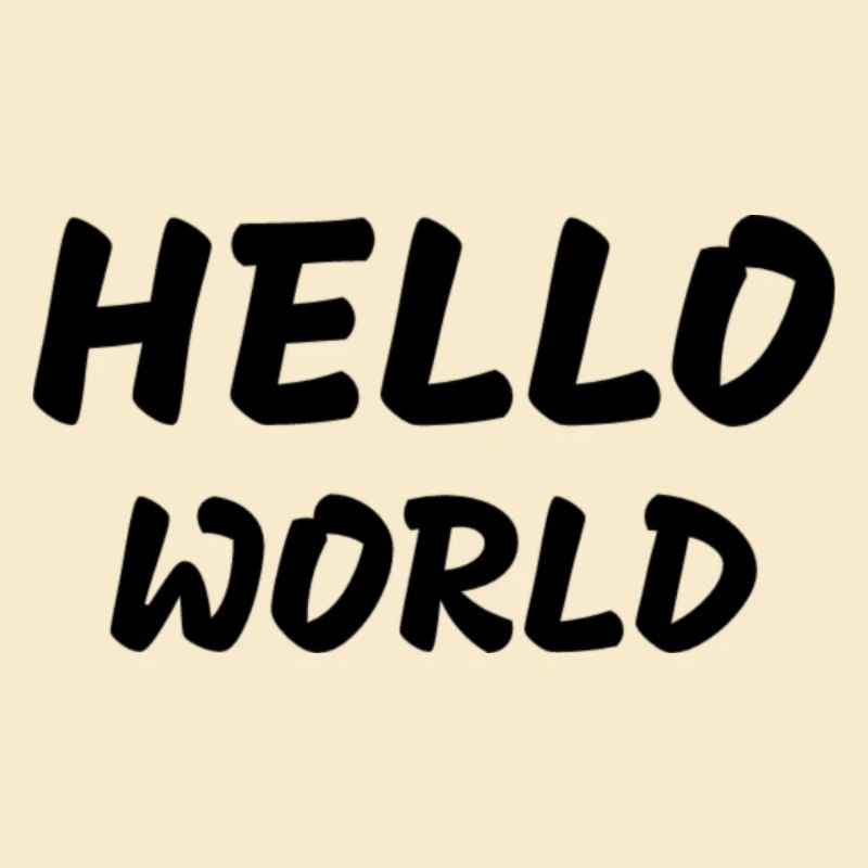 HELLO WORLD