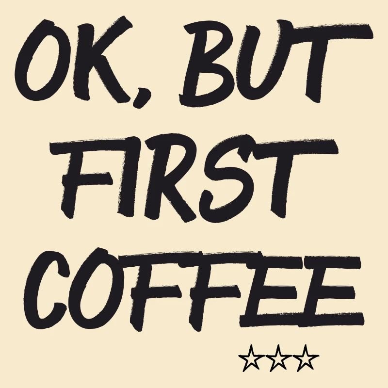 First Coffee