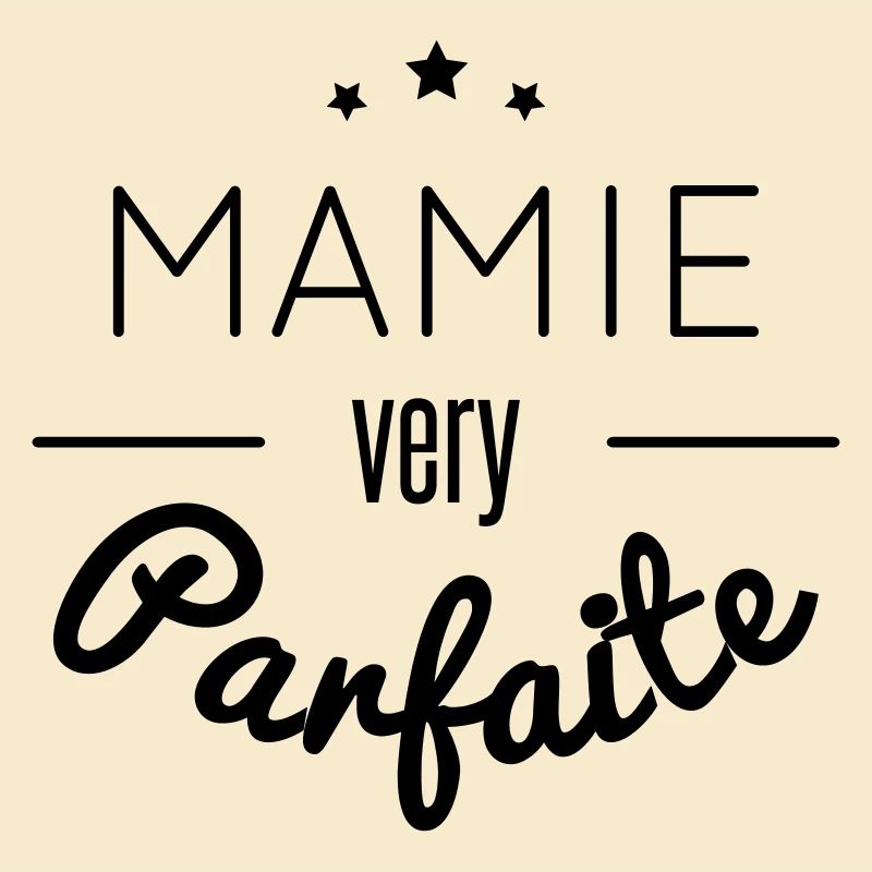 mamie very parfaite