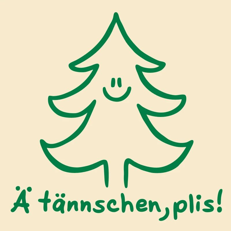 Ä tännschen, plis - Tannenbaum - Attention, please