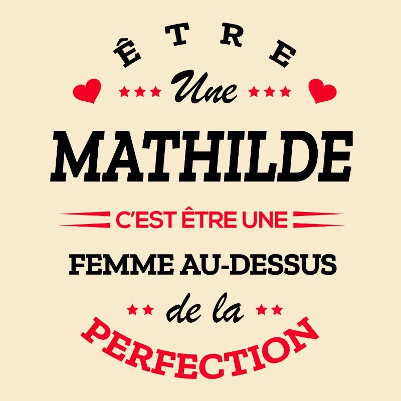 MATHILDE PARFAITE - NOM MATHILDE