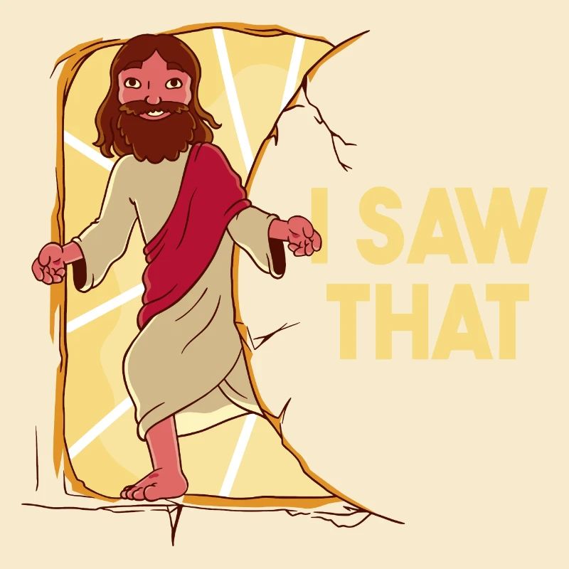 Jesus Meme I saw that sarcasm