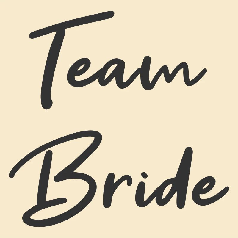 Team Bride