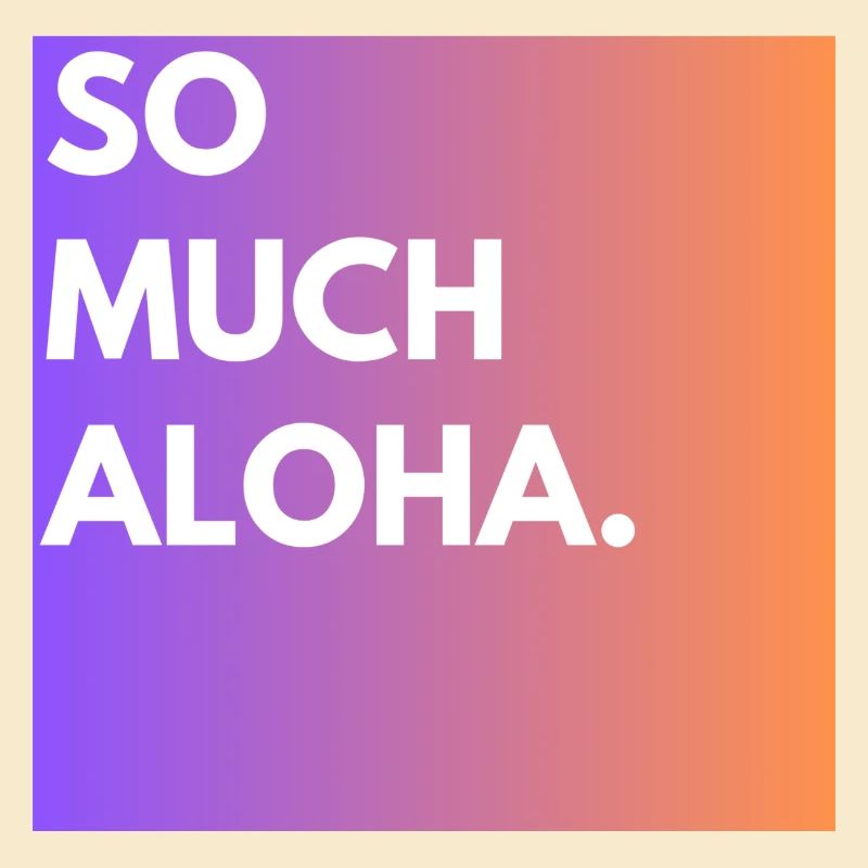Tellement d’aloha