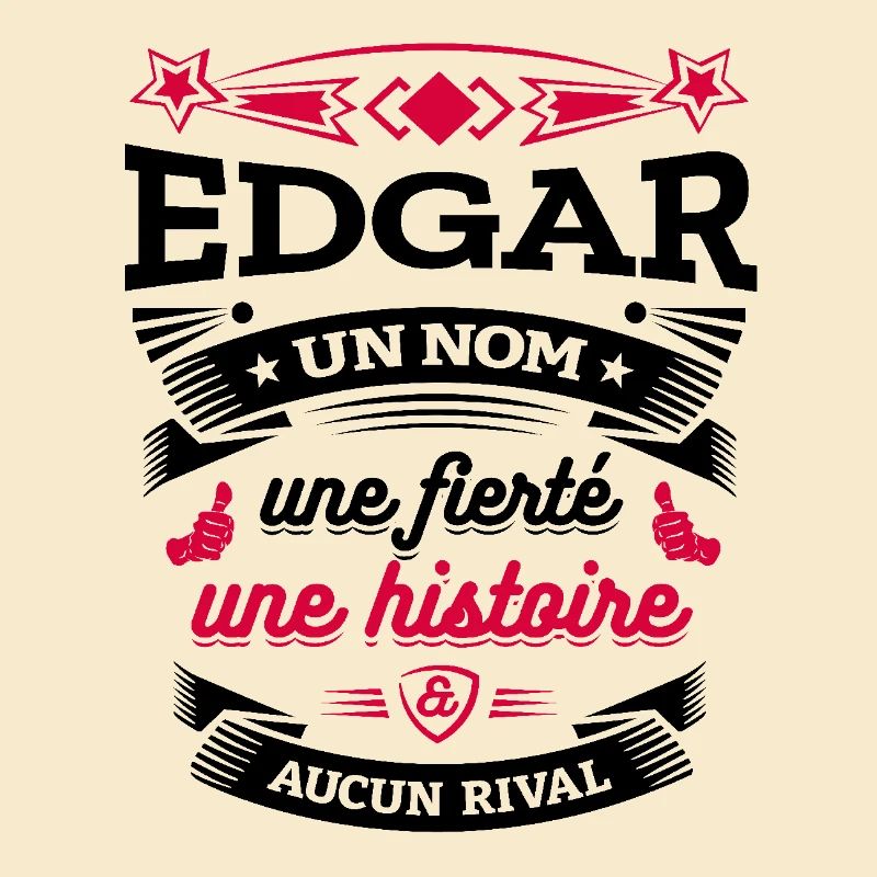EDGAR UN NOM UNE FIERTÉ AUCUN RIVAL
