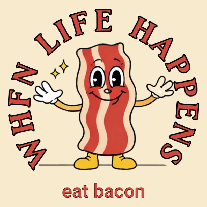 Wenn Leben Passiert – Bacon Genuss