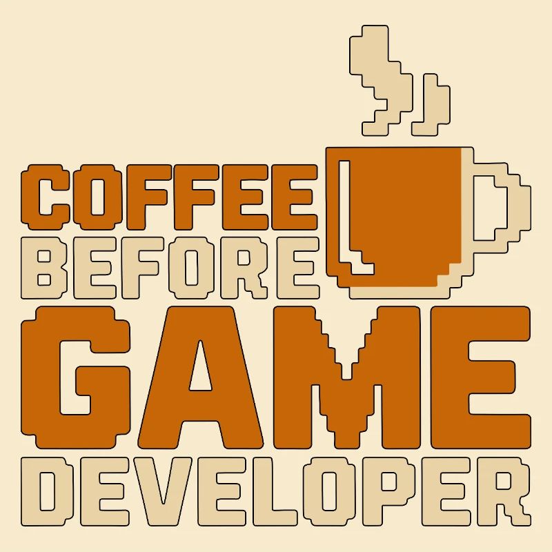 Game Developer Coffee Game Programmer Coffee Lover
