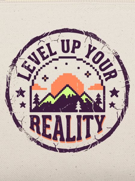 Level up your reality