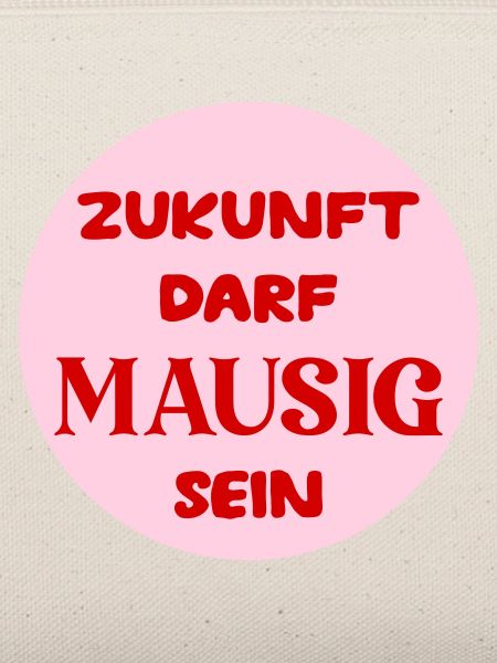 Mausige Zukunft