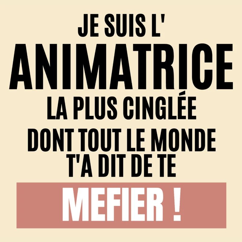 L'ANIMATRICE LA PLUS CINGLEE